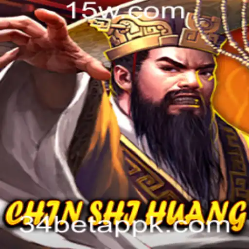 Descubra o Fascinante Mundo de ChinShiHuang no 34bet App